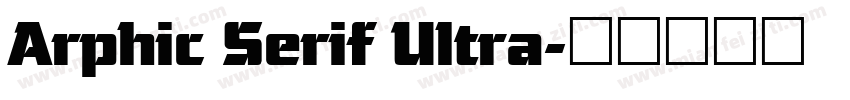Arphic Serif Ultra字体转换